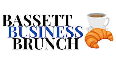 Imagen principal de Bassett Business Brunch - Friday 28 June 2024