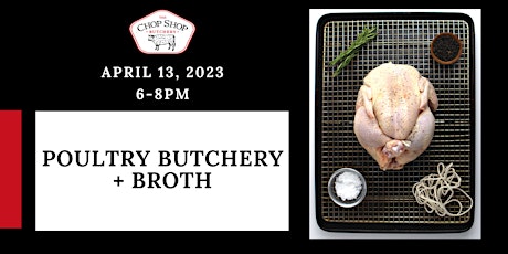 Poultry Butchery and Broth Class