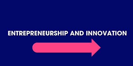 Entrepreneurship & Innovation: Introduction
