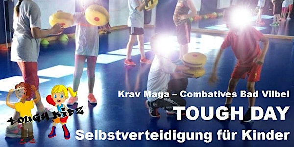 TOUGH DAY - Selbstverteidigung für Kinder