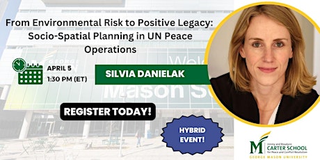 Environmental Risk to Positive Legacy: Socio-spatial planning in UN Peace
