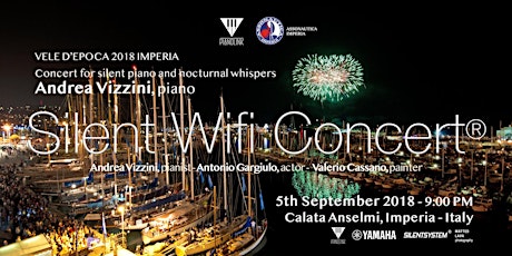 Silent Wifi Concert™ - Andrea Vizzini - Vele d'Epoca 2018 IMPERIA