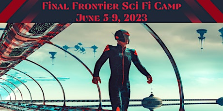 Final Frontiers Sci Fi Camp