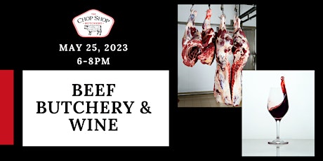 Beef Butchery & Wine Class