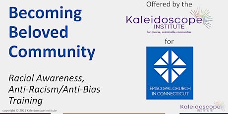 Imagen principal de Kaleidoscope Institute: Becoming Beloved Community on Zoom September Cohort