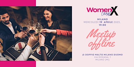 WOMENX LOCAL - Milano - Mercoledì 19 aprile, ore 19:00