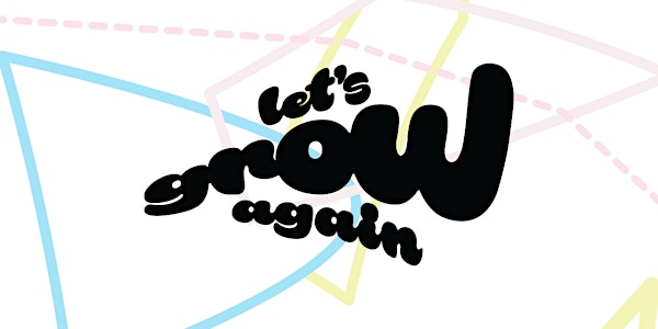 Let's Grow Again #18