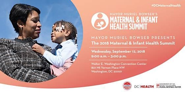 Mayor Muriel Bowser Presents the 2018 Maternal and Infant Health Summit