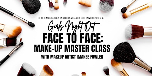 Face to Face:  Makeup Master Class