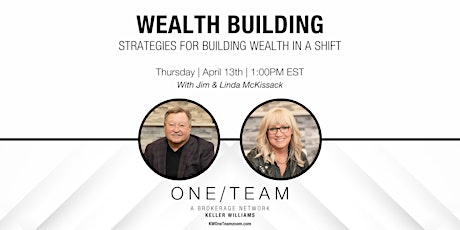 Strategies For Building Wealth During A Shift with The McKissack's