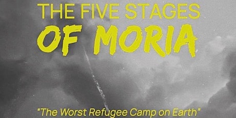 Refugee Voices: The Five Stages of Moria