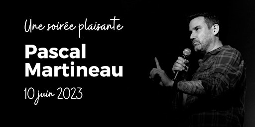 Pascal Martineau - Une soirée plaisante (Revisitée) primary image