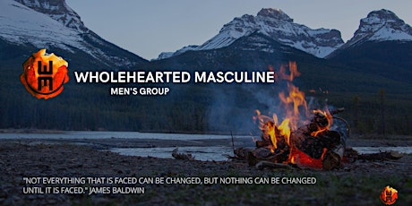 Wholehearted Men's Group - Quarterly Open Session