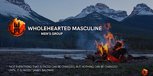 Hauptbild für Wholehearted Men's Group - Quarterly Open Session