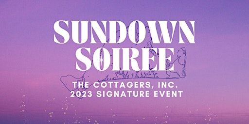 The Cottagers, Inc. Sundown Soiree Annual Fundraiser primary image
