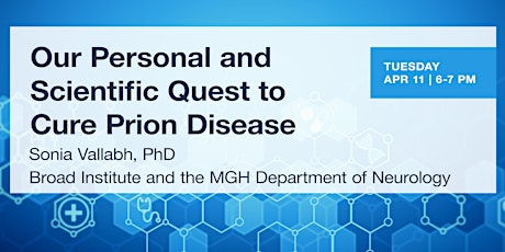 Our Personal and Scientific Quest to Cure Prion Disease