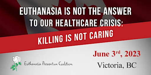 Euthanasia is Not the Answer to Our Healthcare Crisis (in-person)
