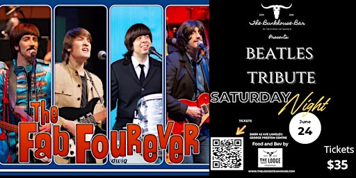 Primaire afbeelding van FAB FOUREVER: Beatles Tribute: presented by The Lodge Steakhouse/Bunkhouse