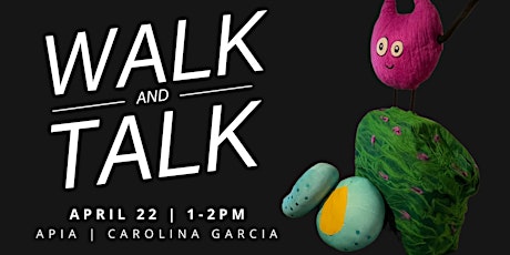 Walk & Talk with artist APIA