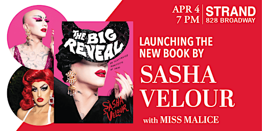 Sasha Velour +  Miss Malice: The Big Reveal
