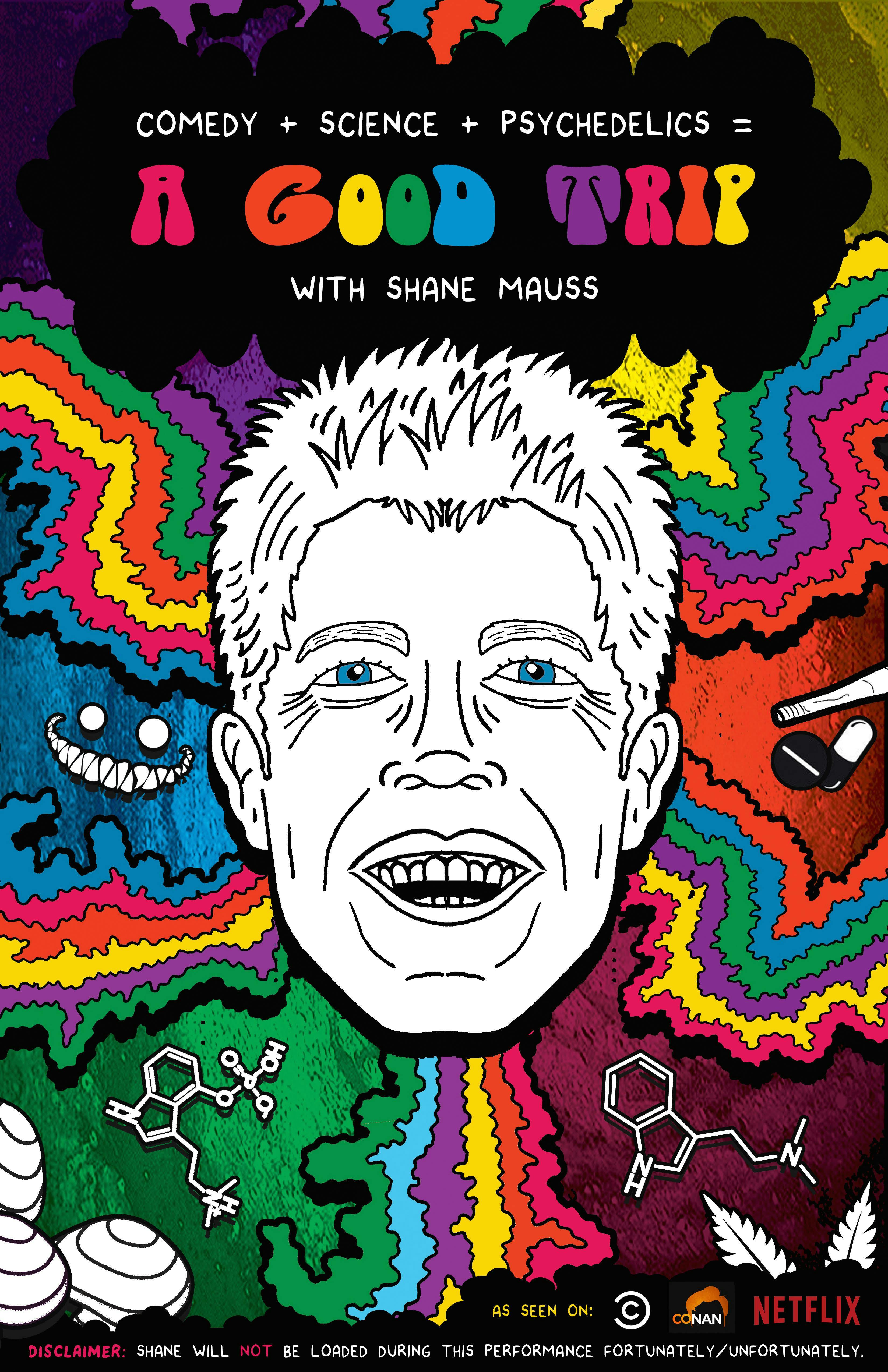 Shane Mauss - 1 at 7PM - Stand-up 2 at 9PM - A Good Trip