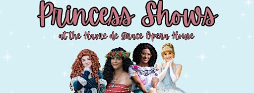 Collection image for Princess Shows at the Opera House
