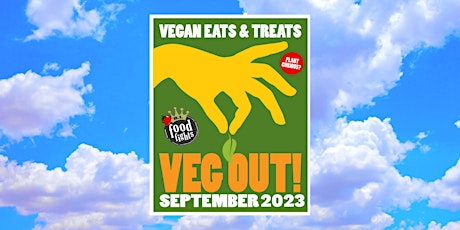 3rd Annual VEG OUT: Vegan Eats & Treats! primary image