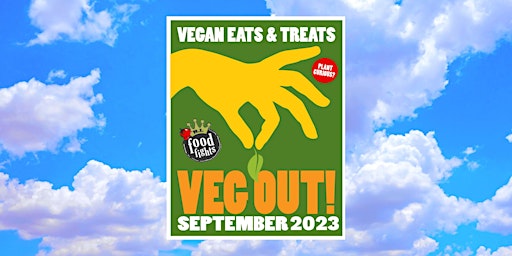 3rd Annual VEG OUT: Vegan Eats & Treats! primary image