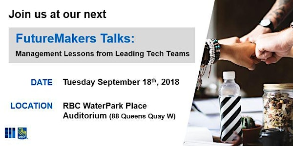 FutureMakers Talks: Management Lessons from Leading Tech Teams