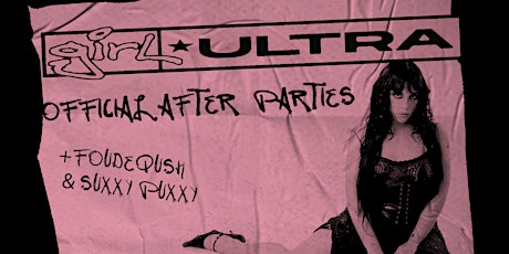 GIRL ULTRA OFFICIAL AFTER PARTY (SAN ANTONIO, TX)