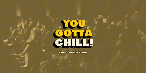 Primaire afbeelding van Laugh Out Loud in the IE: You Gotta Chill Comedy Tour at The Cosmopolitan