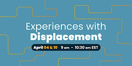 Experiences with Displacement