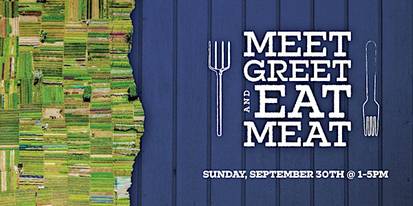 Meet, Greet, and Eat Meat