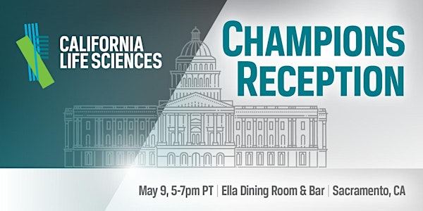 California Life Sciences: Champions Reception