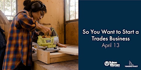 So You Want to Start a Trades Business