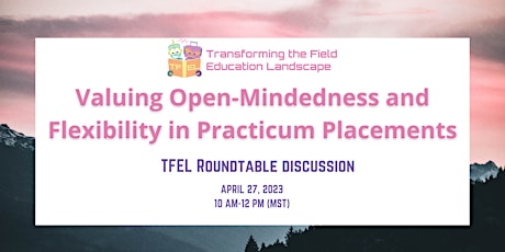 Hauptbild für Valuing Open-Mindedness and Flexibility in Practicum Placements