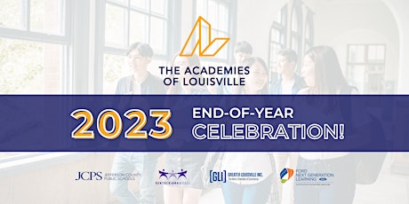 2023 JCPS Academies End-of-Year Celebration