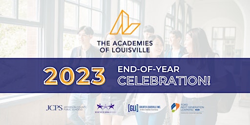 Image principale de 2023 JCPS Academies End-of-Year Celebration