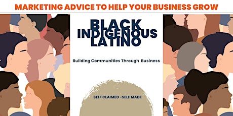 Marketing tips for Black, Indigenous & Latino businesses - JOIN US & BUILD