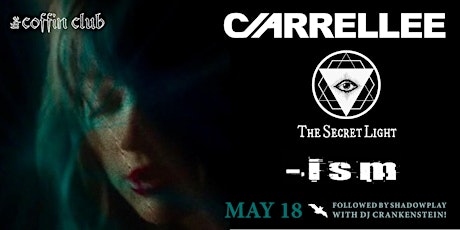 CARRALLEE + THE SECRET LIGHT AND   -ISM