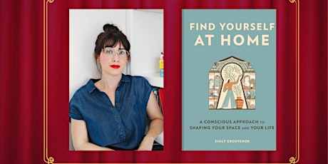 Find Yourself at Home, Emily Grosvenor & Design Bar Bend