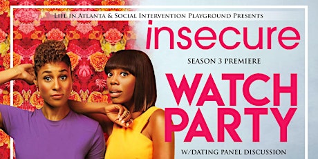 Insecure Season 3 Premiere Watch Party  primary image