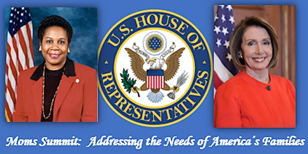 MOMs SUMMIT: Addressing American Families Needs