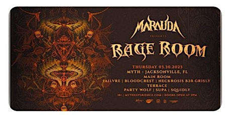 MARAUDA Presents Rage Room Live at Myth Nightclub | 3.30.23