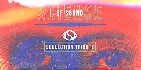 SCIENCE OF SOUND - SOULECTION TRIBUTE primary image