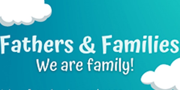 Fathers, Families & Community / Padres, Familias, y Comunidad