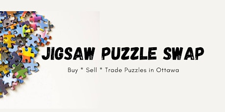 Ottawa Puzzle Swap/Sell Meetup Market (May 6, 2023)