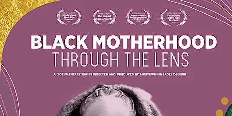 Black Maternal Health: Black Motherhood through the Lens