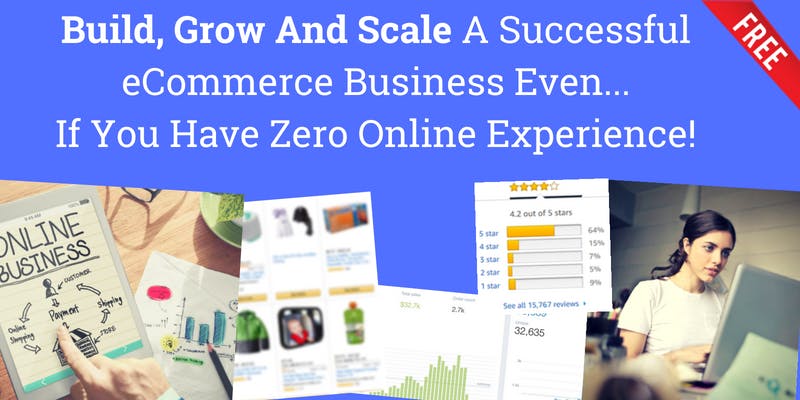 Build, Grow And Scale A Successful eCommerce Business...[Canberra - Virtual Event]