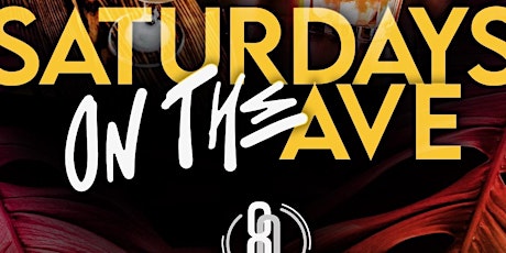 Saturdays On The Ave  @ 80's Lounge By Andre Johnson
